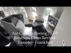 Air Canada Boeing 787-9 Business Class Review Toronto To Frankfurt