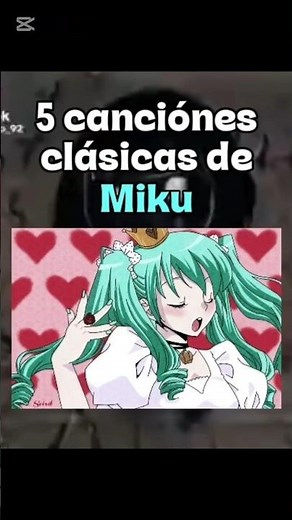 5 canciónes clásicas de Hatsune Miku #hatsunemiku #vocaloid