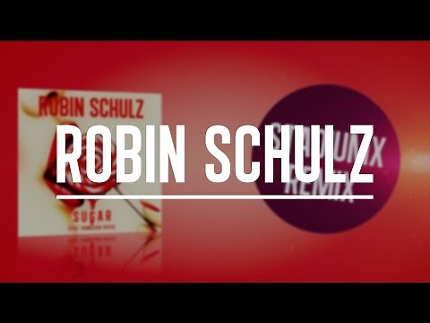 Robin Schulz - Sugar (feat. Francesco Yates) (StadiumX Remix)