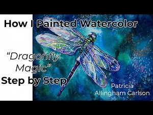 How I Painted Watercolor Dragonfly Magic Step by Step