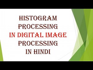 Histogram processing in digital image processing in Hindi