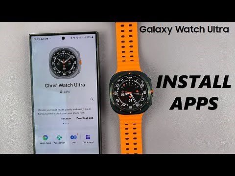 How To Install Apps On Samsung Galaxy Watch Ultra
