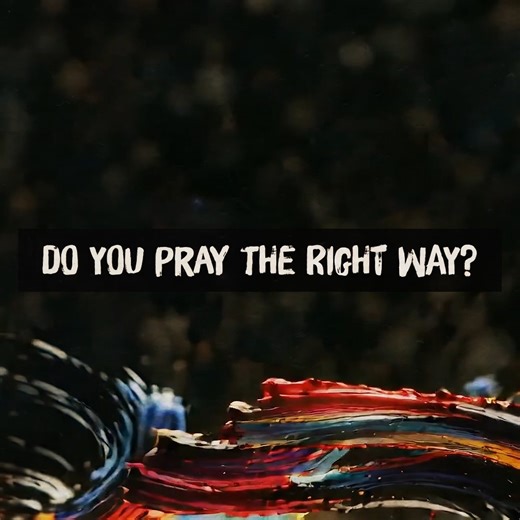 1K views | Have you ever wondered if you’re praying the “right” way?...