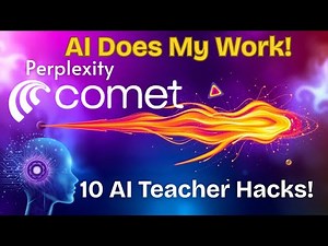 🚀 Perplexity Comet AI for Teachers : 10 HUGE Time-Saving Hacks 🔥 | STOP Lesson Planning DRAIN!