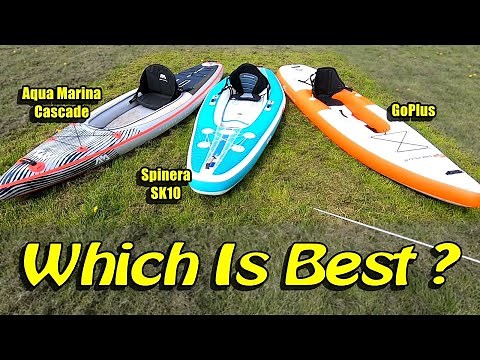 Inflatable SUP Kayak Hybrid Comparison Review - Aqua Marina | Spinera | Costway GoPlus