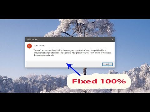 You Can't access this shared folder because your organization's security polices block Error Fixed