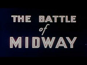 The Battle of Midway | 1942 Academy Award Winning WWII Documentary