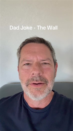 Dad Joke - The Wall