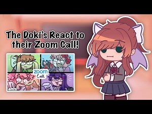 The Dokis React to Their Zoom Call! | Gacha Club | DDLC | Avery♡