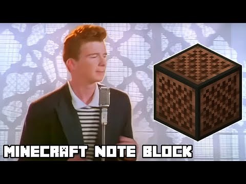 [Full Song] Rick Astley - Never Gonna Give You Up (Minecraft Note Block)