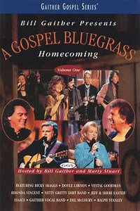 Gospel Bluegrass Homecoming Volume 1 (2003) - Movie