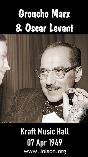 Groucho Marx & Oscar Levant on 07 Apr 49 Kraft Music Hall starring Al Jolson