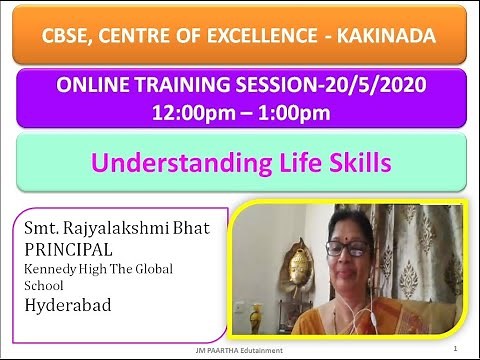 Understanding LIFE SKILLS || CBSE Capacity Building Program || Online Training Session