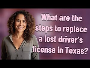 What are the steps to replace a lost driver’s license in Texas?