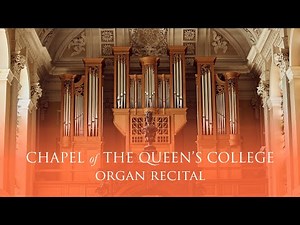 Damin Spritzer – Live Organ Recital from The Queen's College, Oxford. 1.10pm, 29 October 2025