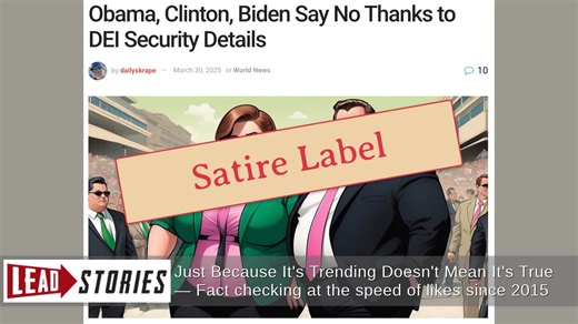 Fact Check: Obama, Biden, Clinton Did NOT Reject Secret Service Detail For Being 'DEI Hires' -- Satire Site Made It Up | Lead Stories