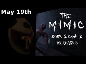Roblox The Mimic Book 2 Chapter 2 Release - (May 19th 2023)