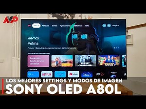 Guía para configurar tu televisor OLED Sony A80L, A90L y A95L: los mejores settings de imagen