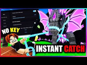 [💸BEST] Catch And Tame Script - INSTANT CATCH, FIND RARITY (NO KEY!!)
