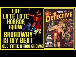 BROADWAY IS MY BEAT DETECTIVE OLD TIME RADIO SHOWS #2