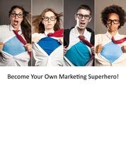 Become Your Own Marketing Superhero: Master Your Market Using AI. Last Call