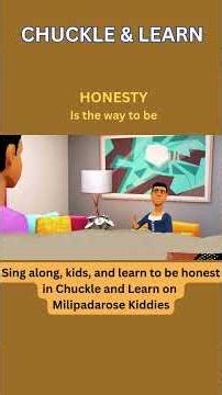 HONESTY SONG IN CHUCKLE N LEARN
