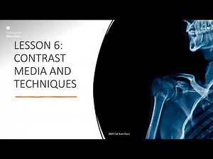 CT Blueprint Course Lesson 6: Contrast Media and Techniques
