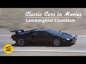 Classic Cars in Movies - Lamborghini Countach