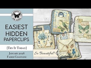 The EASIEST Hidden Paperclips Tutorial for Your Junk Journal. Faded Coastline JAN 2026 Kit Ideas