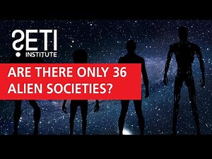 Are There Only 36 Alien Societies?