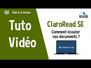 Tutoriel ClaroRead SE : Comment écouter vos documents ?