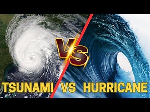 Tsunami vs Hurricane: Which is the WORST Natural Disaster?