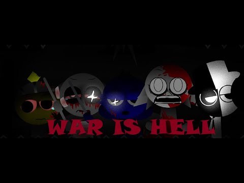 "WAR IS HELL!" - Sprunki The Definitive Phase 7 - MIx