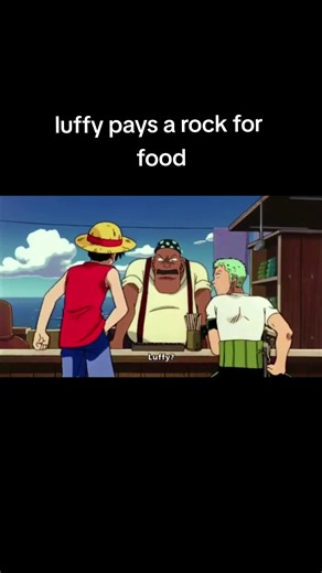 luffy pays a rock for food as a token of gratitude #onepiece #bestanimemoments #onepiecefunny