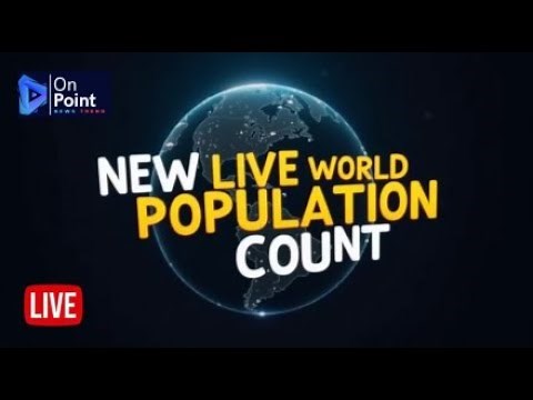 🌍⏱️ 🔴 LIVE: World Population Right Now – Numbers Rising Every Second! | Real-Time Update