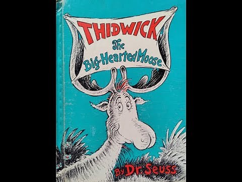 Thidwick The Big-Hearted Moose - by Dr. Seuss