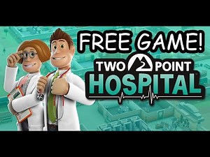 ** FREE GAME NOW! ** TWO POINT HOSPITAL - PC (4K 60fps, 7900XTX, ULTRA PERFORMANCE) Epic Games Store