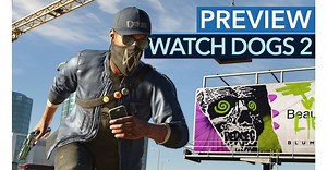 Watch Dogs 2 - Eine Hacker-Idee weiter