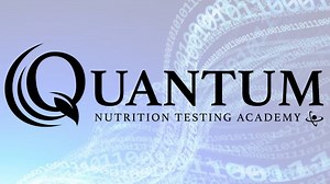 Quantum Nutriton Testing Academy: Holistic, Natural, Life Changing