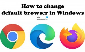 How to Change the Default Browser in Windows 11