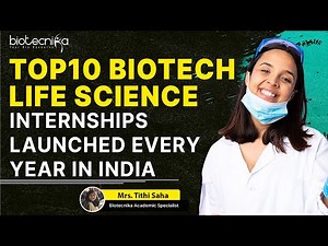 Top 10 Biotech / Life Science Internships Launched Every Year