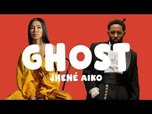 Jhené Aiko - Ghost (Lyrics)