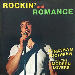 Jonathan Richman & The Modern Lovers - Rockin' And Romance