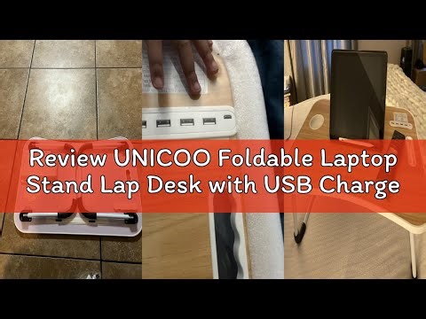 Review UNICOO Foldable Laptop Stand Lap Desk with USB Charge Port | Portable Laptop Stand for Desk,