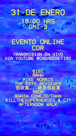 𝐂 𝐀 𝐒 𝐀 𝐃 𝐄 𝐑 𝐄 𝐓 𝐈 𝐑 𝐎 on Instagram: "∆ ANUNCIO DE EVENTO ONLINE CDR ∆ 31 DE ENERO DE 2026 ∆ DESDE LAS 18:00HRS GMT-3 @afternoonwalkmusic @winter_fmrl @mike.norris.musica @casitransparente_ @kill_thesuperheroes @frustrvcion @bahiaconejo.wav @tahn.sp ∆ EN DIRECTO DESDE NUESTRO CANAL DE YOUTUBE @casaderetiro ∆ Únete a nuestro discord (enlace en la Bio) #vaporwave #signalwave #synthwave #transmision #casaderetiro"