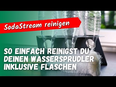 SodaStream reinigen und entkalken (inkl. Flaschen): So einfach geht’s!