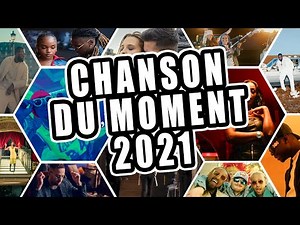 Top 50 Chanson du Moment 2021