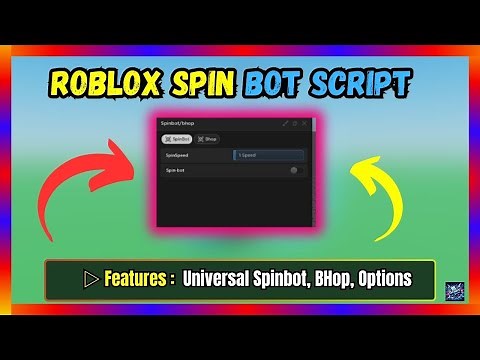 Roblox Spin Bot Script (Universal Spinbot, Bhop, Options) - Free Download and Copy