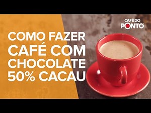 How to Make Coffee with 50% Cocoa Chocolate | Café do Ponto