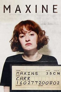 Maxine (2022) - TV Show